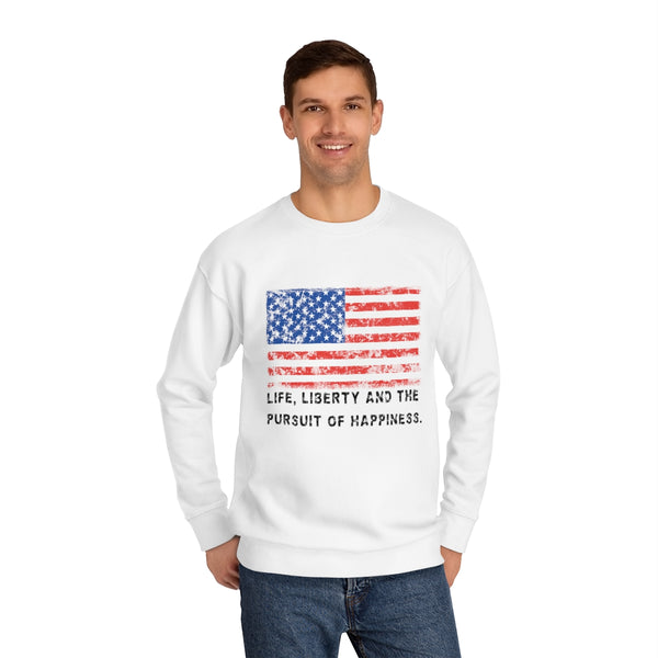 USA .: "Life, Liberty and the pursuit of Happiness" .: Unisex Crew Sweatshirt