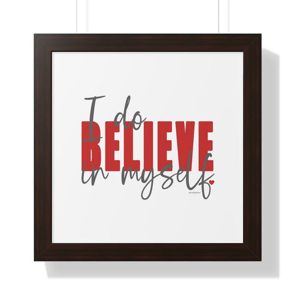 I do Believe in myself ♡ Inspirational Framed Poster Decoration