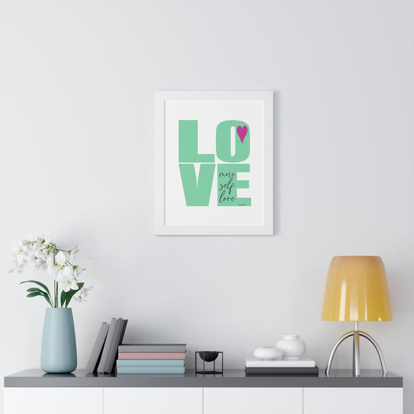 More Self LOVE ♡ Inspirational Framed Poster Decoration