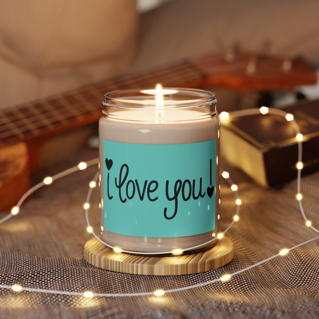 I LOVE YOU ♡ Inspirational :: 100% natural Soy Candle, 9oz  :: Eco Friendly