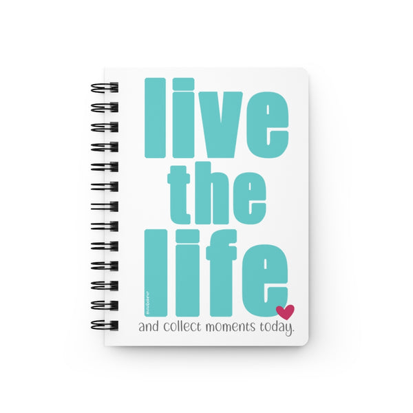 ♡Live the Life and Collect Moments Today :: Personal Journal