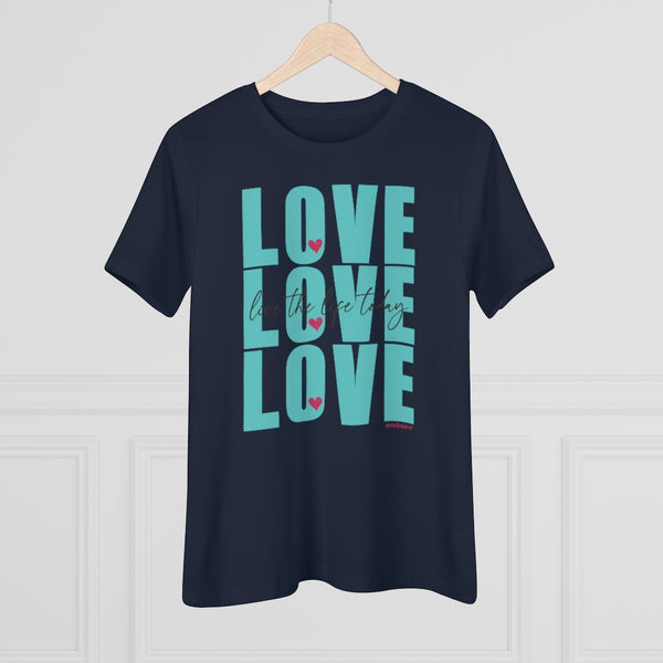 LOVE LOVE LOVE :: Live the Life Today :: Relaxed T-Shirt