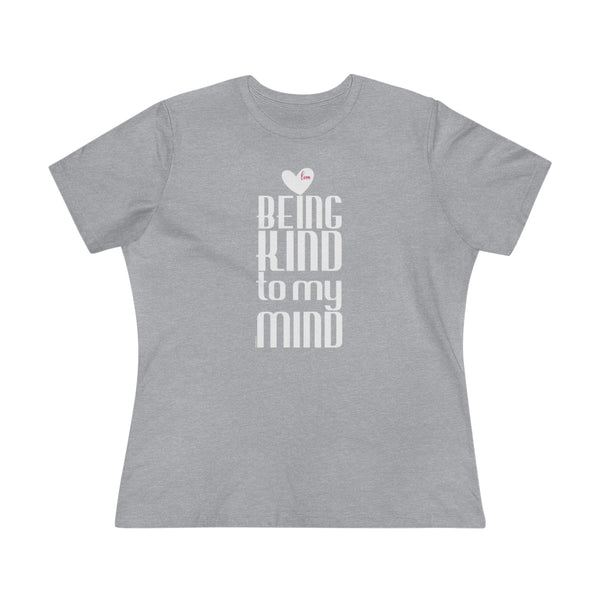 ♡ Being KIND to my MIND :: Relaxed T-Shirt