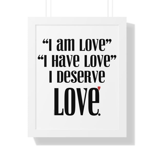 I am LOVE ♡ Inspirational Framed Poster Decoration