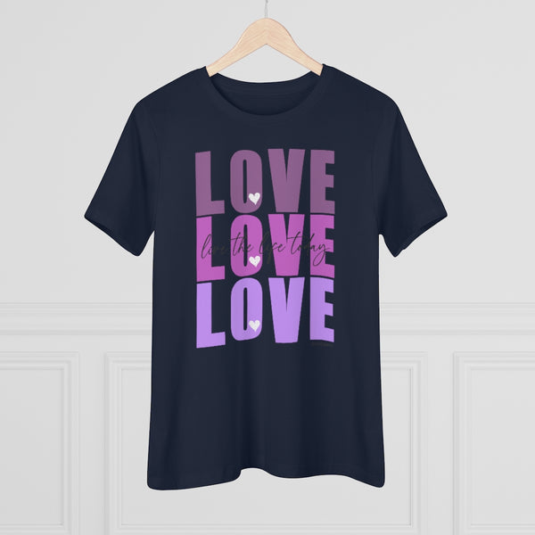 LOVE LOVE LOVE :: Live the Life Today :: Relaxed T-Shirt