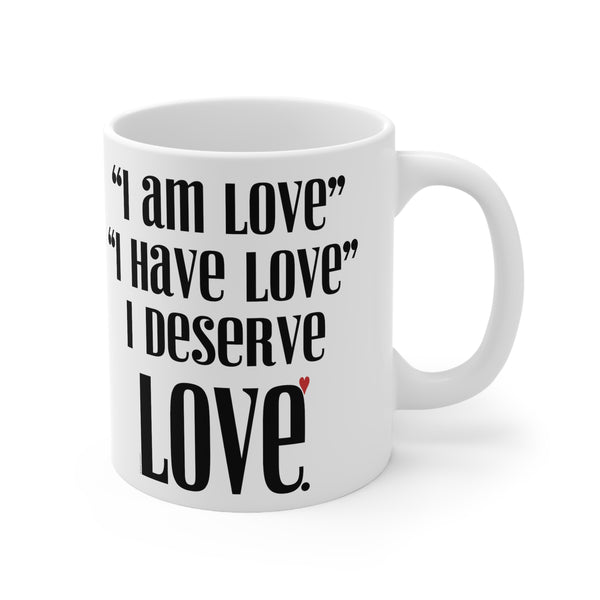 I am LOVE ♡ Inspirational & Motivational Coffee or Tea Mug :: 11oz
