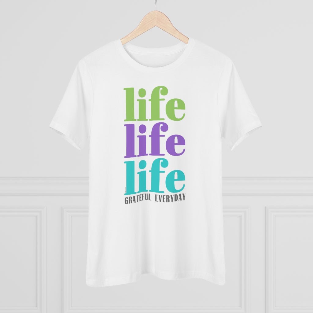 ♡ LIFE LIFE LIFE :: GRATEFUL EVERYDAY :: Relaxed T-Shirt