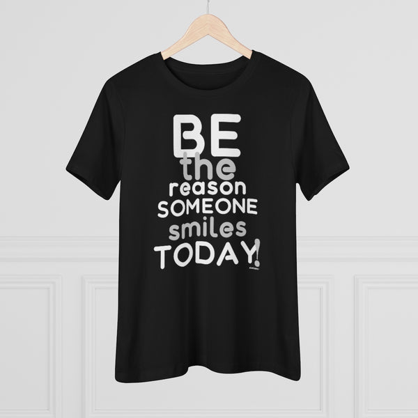 Be the reason someone smiles TODAY :: Relaxed T-Shirt