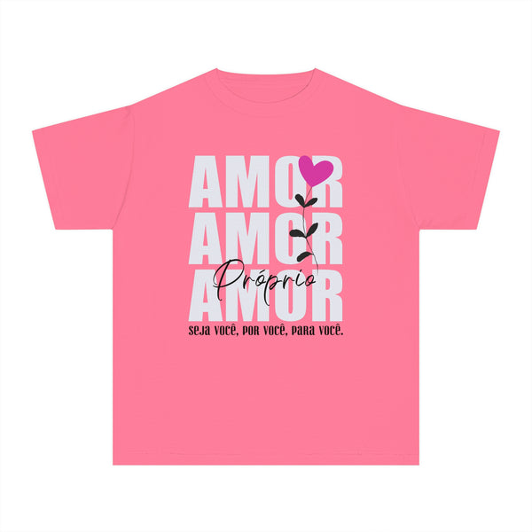 ♡ Amor Próprio .: Seja você, por você, para Você. .: Youth girl's Tee (Classic Fit)