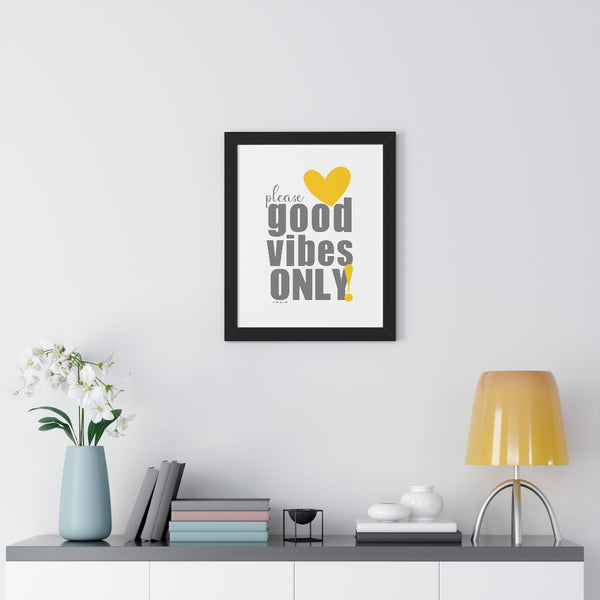 Please GOOD VIBES ONLY ♡ Inspirational Framed Poster Decoration