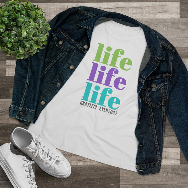 ♡ LIFE LIFE LIFE :: GRATEFUL EVERYDAY :: Relaxed T-Shirt
