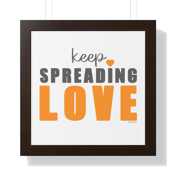 Keep Spreading LOVE ♡ Inspirational Framed Poster Decoration