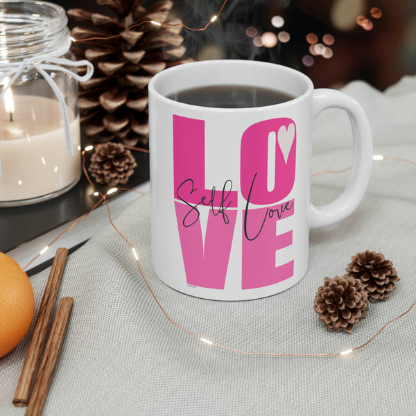 ♡ Self LOVE :: Inspirational & Motivational Coffee or Tea Mug  :: 11oz