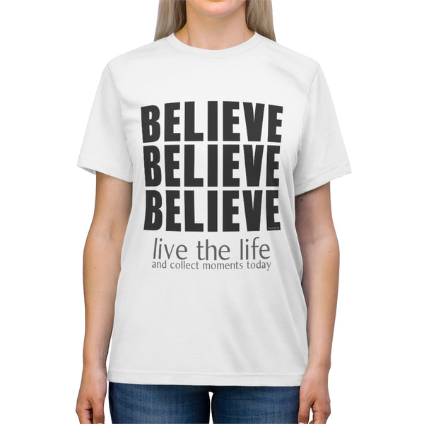 BELIEVE :: Unisex Triblend Tee