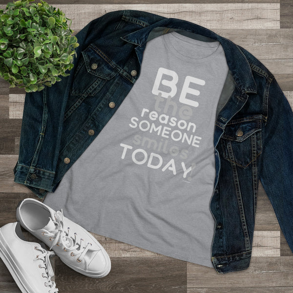 Be the reason someone smiles TODAY :: Relaxed T-Shirt