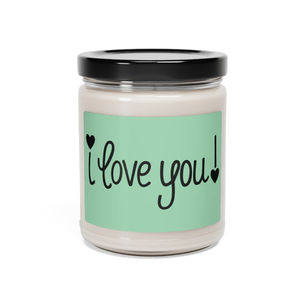 I LOVE YOU ♡ Inspirational :: 100% natural Soy Candle, 9oz  :: Eco Friendly