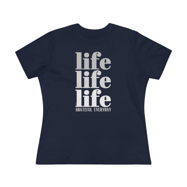 ♡ LIFE LIFE LIFE :: GRATEFUL EVERYDAY :: Relaxed T-Shirt