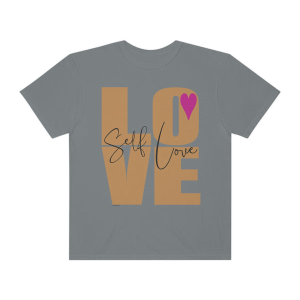♡ Self-LOVE .: Garment-Dyed T-shirt .: Comfort Colors .: (Relaxed fit)