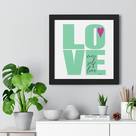 More Self LOVE ♡ Inspirational Framed Poster Decoration