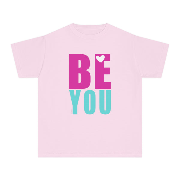 ♡ Amor Próprio .: BE YOU .: Youth girl's Tee (Classic Fit)