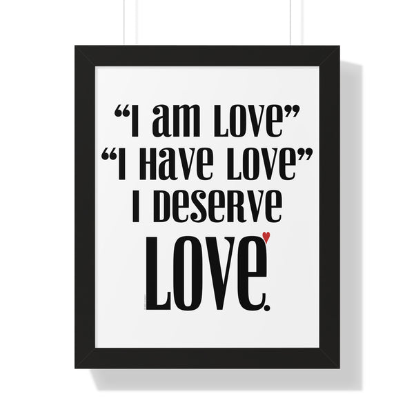 I am LOVE ♡ Inspirational Framed Poster Decoration