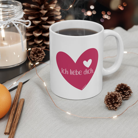 Ich Liebe Dich ♡ Coffee or Tea Mug  :: 11oz
