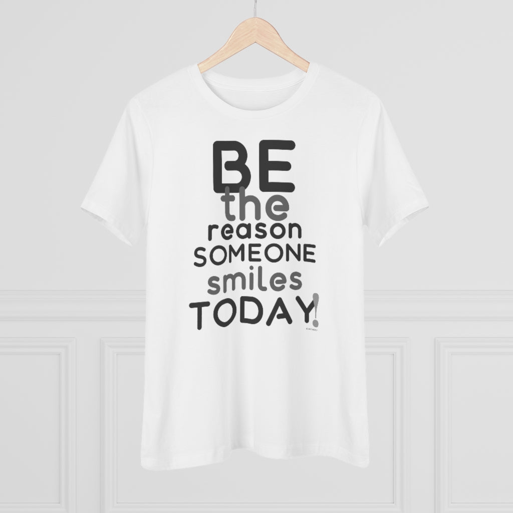 Be the reason someone smiles TODAY :: Relaxed T-Shirt