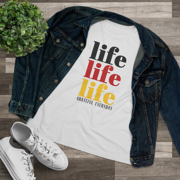 ♡ LIFE LIFE LIFE :: GRATEFUL EVERYDAY :: Relaxed T-Shirt
