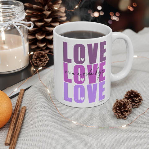 LOVE :: Viva a Vida Hoje ♡ Coffee or Tea Mug  :: 11oz