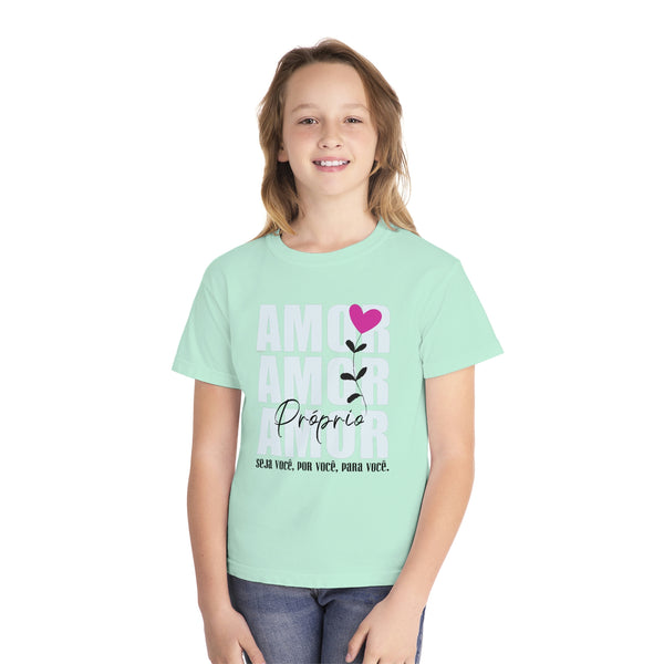 ♡ Amor Próprio .: Seja você, por você, para Você. .: Youth girl's Tee (Classic Fit)