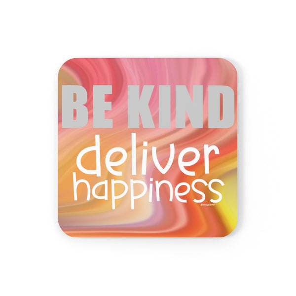 BE Kind :: Deliver Happiness ♡ Inspirational Cork Back Coaster (4-piece set)