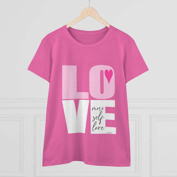 MORE SELF LOVE .:  Live the Life .: Women's Midweight 100% Cotton Tee (Semi-fitted)