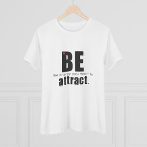 ♡ BE the energy you want to attract :: Relaxed T-Shirt