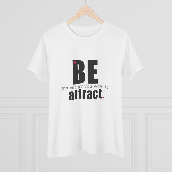 ♡ BE the energy you want to attract :: Relaxed T-Shirt