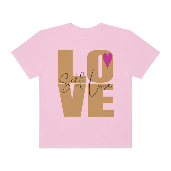♡ Self-LOVE .: Garment-Dyed T-shirt .: Comfort Colors .: (Relaxed fit)