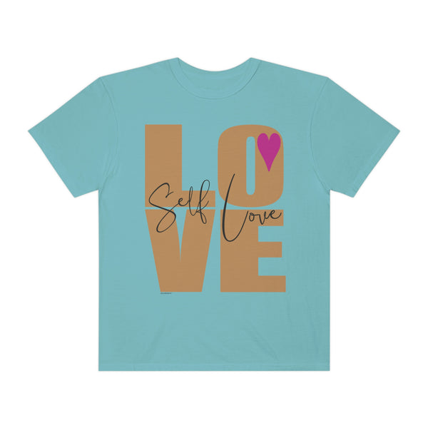 ♡ Self-LOVE .: Garment-Dyed T-shirt .: Comfort Colors .: (Relaxed fit)