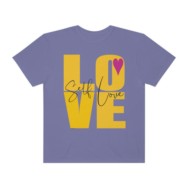 ♡ Self-LOVE .: Garment-Dyed T-shirt .: Comfort Colors .: (Relaxed fit)