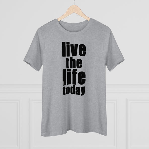 ♡ LIVE THE LIFE TODAY :: Relaxed T-Shirt