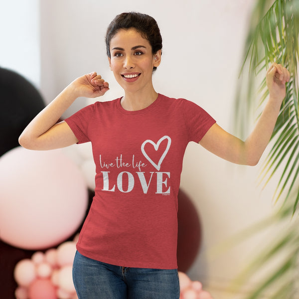 Live the Life ♡ Women's Triblend Tee (Slim fit)