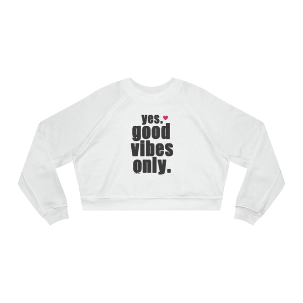 ♡ Relaxed fit Cropped Fleece Pullover (GOOD VIBES ONLY Collection)