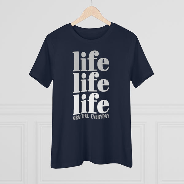 ♡ LIFE LIFE LIFE :: GRATEFUL EVERYDAY :: Relaxed T-Shirt