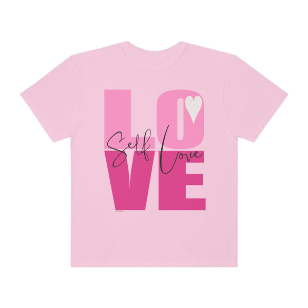 ♡ Self-LOVE .: Garment-Dyed T-shirt .: Comfort Colors .: (Relaxed fit)