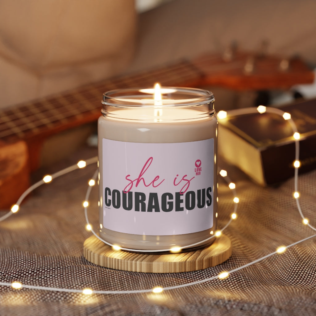 She is Courageous ♡ Inspirational :: 100% natural Soy Candle, 9oz  :: Eco Friendly