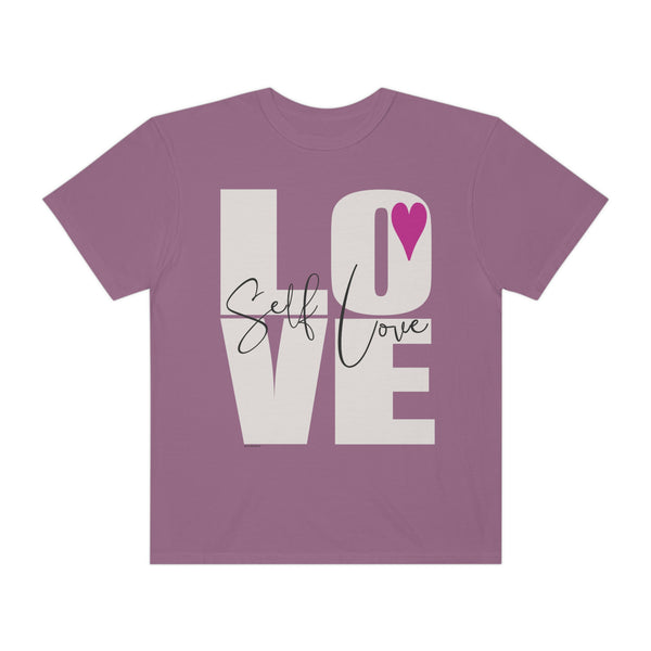 ♡ Self-LOVE .: Garment-Dyed T-shirt .: Comfort Colors .: (Relaxed fit)