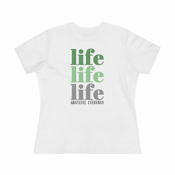 ♡ LIFE LIFE LIFE :: GRATEFUL EVERYDAY :: Relaxed T-Shirt