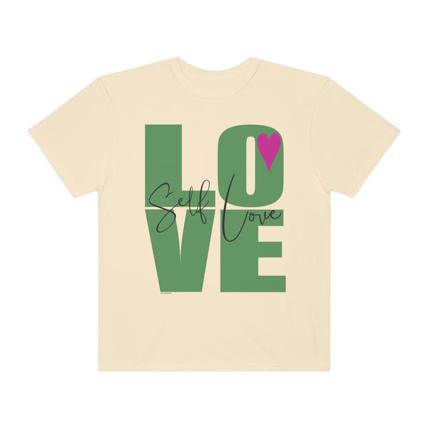 ♡ Self-LOVE .: Garment-Dyed T-shirt .: Comfort Colors .: (Relaxed fit)