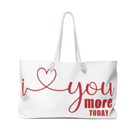 ♡ I LOVE you MORE TODAY  :: Weekender Tote