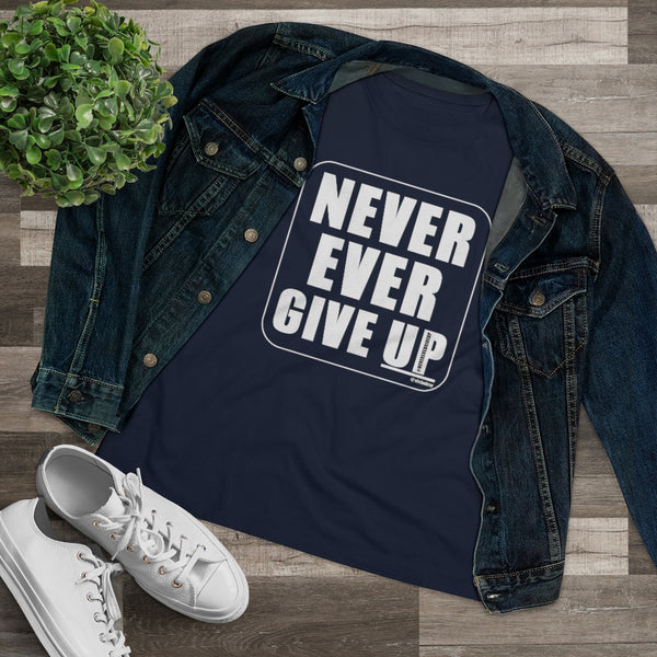 NEVER EVER GIVE UP :: Classic Black & White T-Shirt