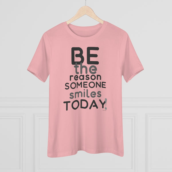 Be the reason someone smiles TODAY :: Relaxed T-Shirt
