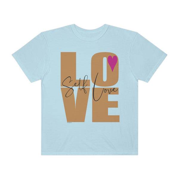 ♡ Self-LOVE .: Garment-Dyed T-shirt .: Comfort Colors .: (Relaxed fit)